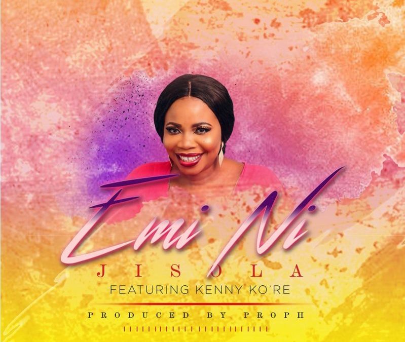 New Release: Emi Ni by Jisola Ft. Kenny Kore